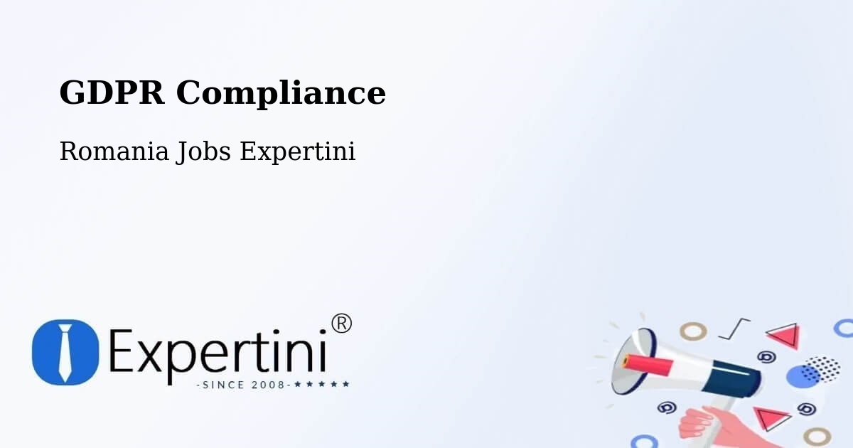 EU GDPR Compliance Statement – Roman - Romania Jobs Expertini