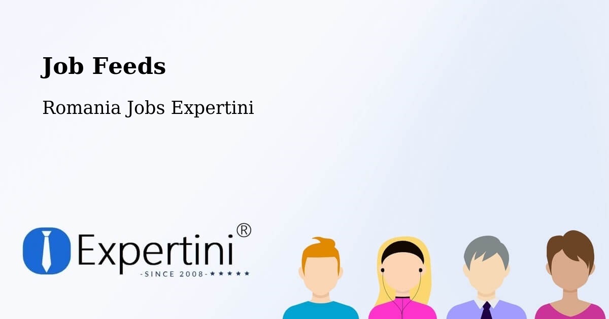 Job Listings Feed – Roman - Romania Jobs Expertini
